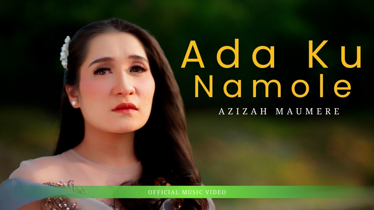 Azizah Maumere Rilis Single “Ada Ku Namole”, Lagu Penuh Haru tentang Kerinduan Anak kepada Orang Tua